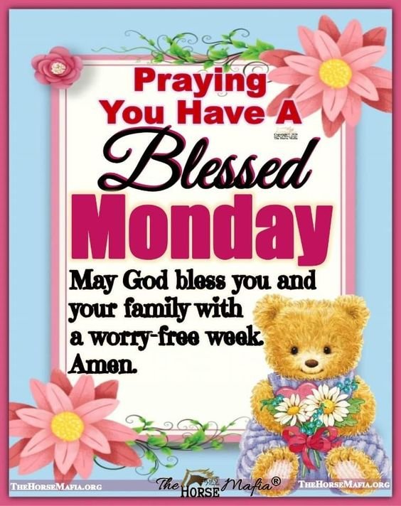 Have A Blessed Monday Morning